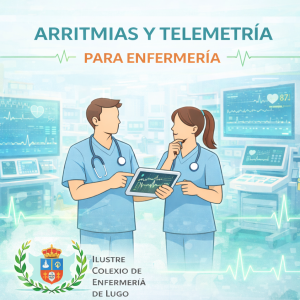  ARRITMIAS E INTERPRETACIÓN DE LA TELEMETRÍA PARA ENFERMERÍA -COE DE LUGO 2026 – II EDICIÓN