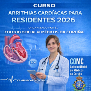  ARRITMIAS CARDÍACAS PARA RESIDENTES – COLEXIO DE MÉDICOS DA CORUÑA